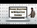 Frame Selection in Different Refractive Errors