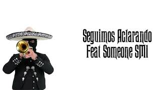 02 Kinto Sol - Seguimos Aclarando Feat @SomeoneSM1. (Audio)