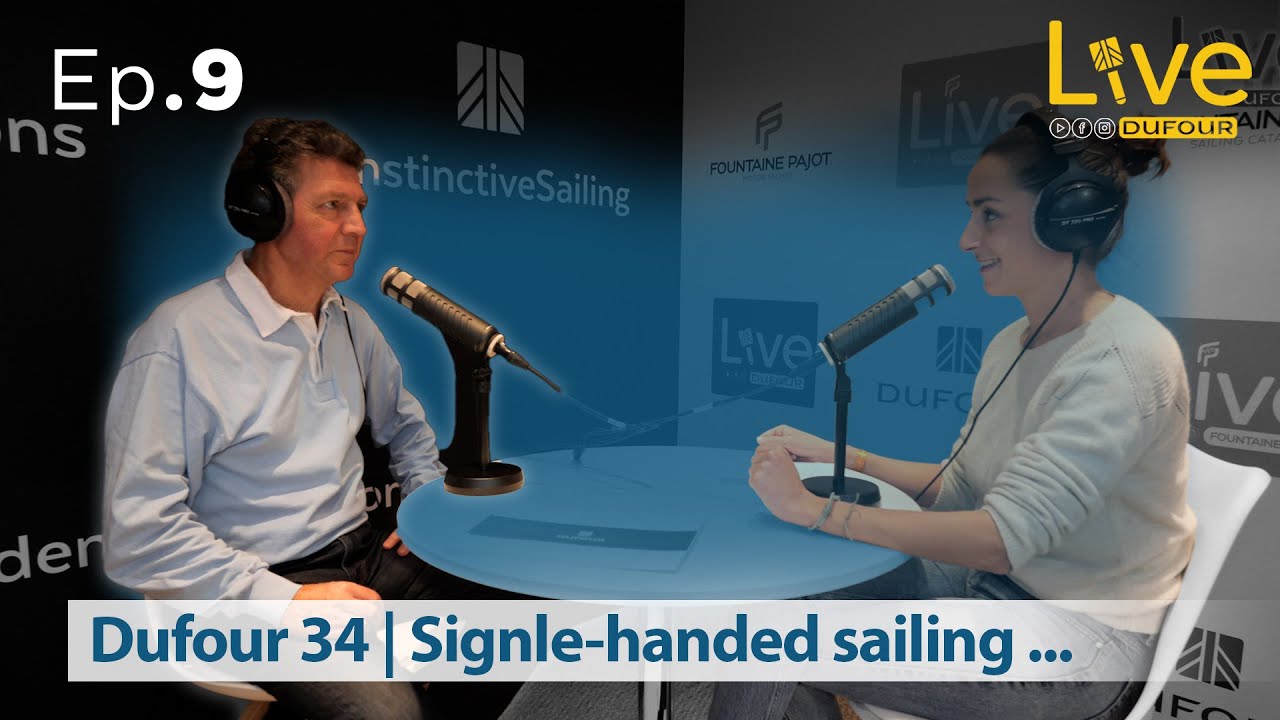 Ep.9 | Dufour 34 : Single-handed sailing ...