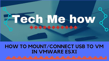 How to mount/connect USB to vm in vmware ESXI