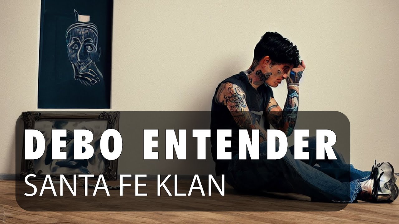 Santa Fe Klan - Debo Entender [Deluxe Version] ♫ English - Français