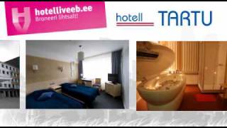 Hotelliveeb.ee - Broneeri Lihtsalt Hotell Tartu Lõõgastuspakett