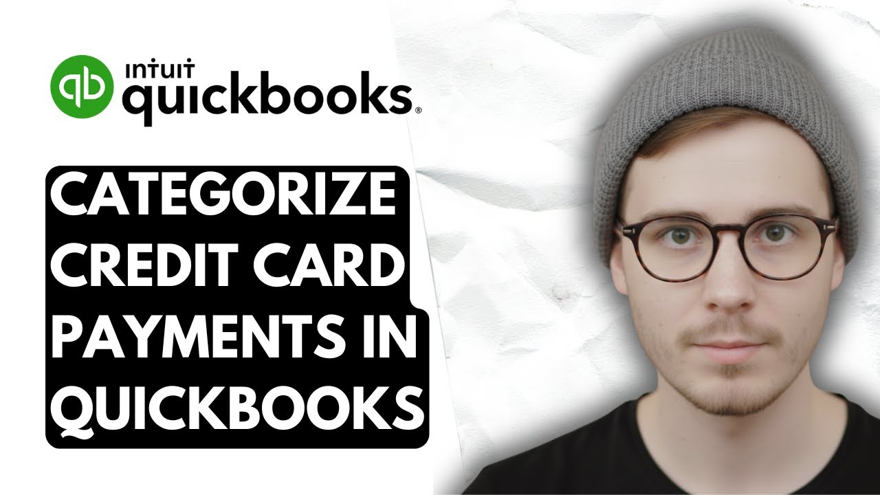 How To Categorize Credit Card Payments In QuickBooks Online [2025 Guide ...