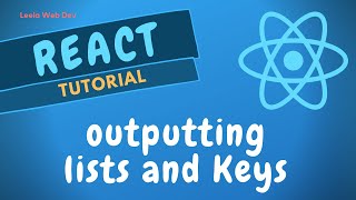 11. Output the lists of data and Keys using the For Loop and Map in the React Web App - ReactJs