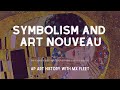 Ap art history  symbolism and art nouveau