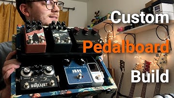How I Built My Custom Pedalboard