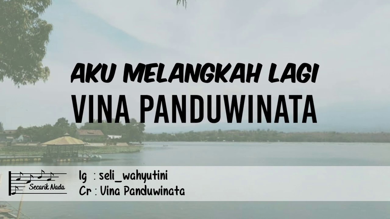 Aku Melangkah Lagi  Vina Panduwinata