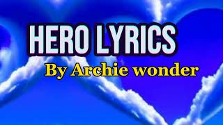 Hero - Archie Wonder/Lyrics