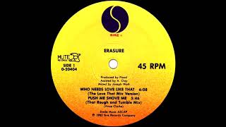 Erasure - Push Me Shove Me (That Rough And Tumble Mix) 1985
