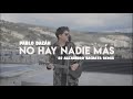 Pablo Dazán - No hay nadie mas (DJ Alejandro Bachata Remix)