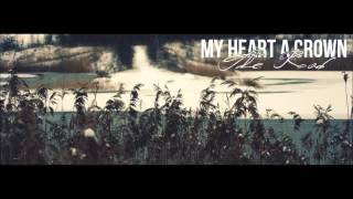 My Heart A Crown - Fighting Demons ft. Dennis (Tide Has Turned)