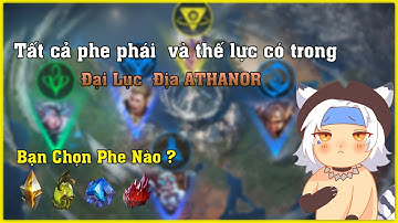 Tất cả lực lượng và phe phái có trong Liên Quân Mobile (Athanor)