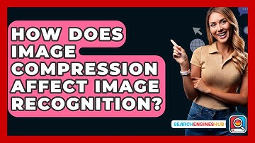 How Does Image Compression Affect Image Recognition? - SearchEnginesHub.com