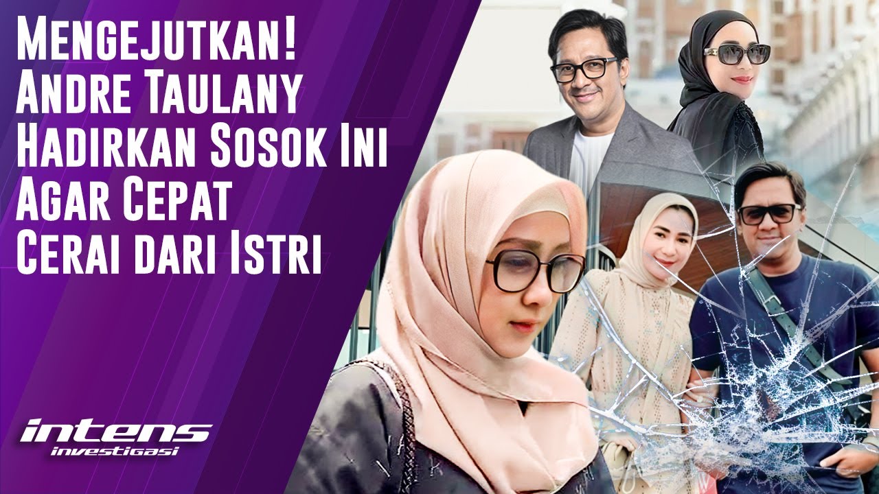 Andre Taulany Hadirkan Sosok Ini Agar Cepat Cerai Dari Erin | Intens Investigasi | Eps 5933