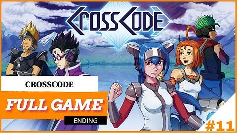 Crosscode Ending PART 11 Playthrough No Commentary