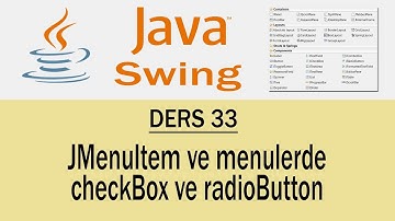 Java Swing - 33 - JMenuItem ve CheckBox, Radio Button kullanımı