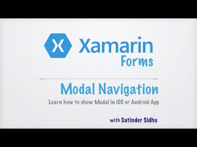 Xamarin Forms Tutorials 8 : Modal (Navigation Page)