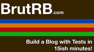 Make a Blog App in 15(ish) minutes With BrutRB - A New Ruby Web Framework