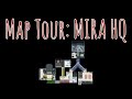 MIRA HQ Map Tour | Among Us