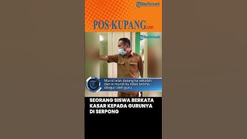 Seorang Siswa Berkata Kasar Kepada Guru