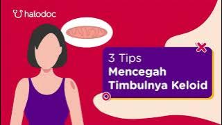 3 Tips Mencegah Timbulnya Keloid