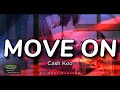 Move on  cash koo  lyrics  request inoyasha e mendoza