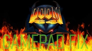 Doom 64 gamepad not working fix   Steering Wheel not detected fix   Repair gamepad issues