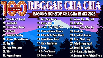 TOP 100 Reggae Cha Cha Disco 💋Reggae Cha Cha Nonstop Disco 2025