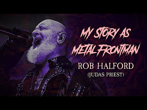 My Story As Metal Frontman #4: Rob Halford (Judas Priest)