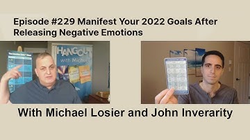 Episode #229 Manifest Your 2022 Goals After Releasing Negative Emotions