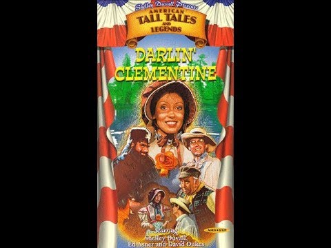 Shelley Duvall's American Tall Tales & Legends - Darlin' Clementine (1998 Lyrick Studios VHS Rip)
