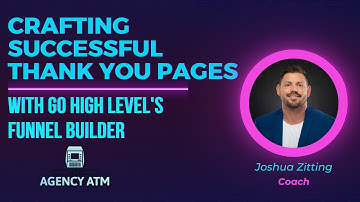 Crafting Successful Thank You Pages with Go High Level