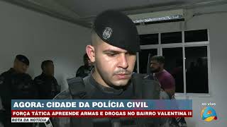 Rota da Notícia - Força Tática apreende armas e drogas no bairro Valentina II
