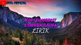 Kopi dangdut || syahiba saufa (official lirik video)