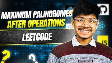 3035. Maximum Palindromes After Operations | Greedy | Palindrome | String | Sorting