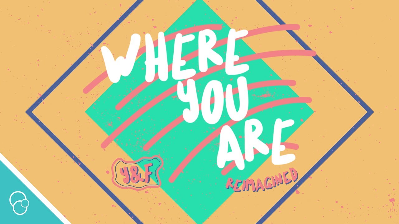 Hillsong Young & Free – Where You Are Reimagined (Lyric Video) (4K)