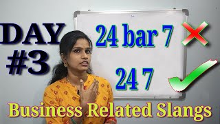 Day 3-Slangs-25 Days -Spoken English Classes - Learn English thru Tamil - தமிழ் வழியாக ஆங்கிலம்