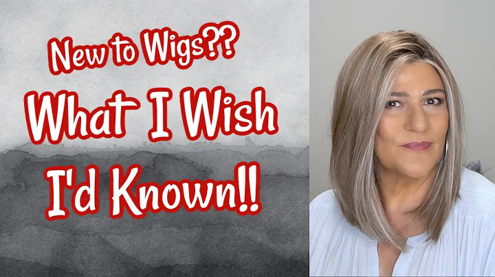 New to Wigs? What I Wish I'd Known When I Started ...