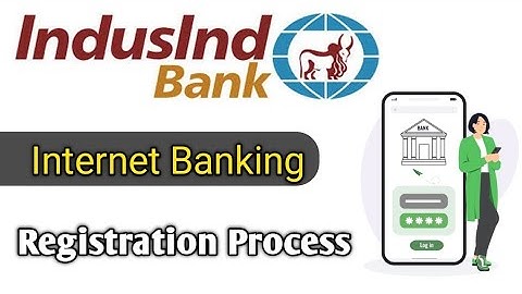Indusind Bank Net banking Registration process||Indusind Bank Internet banking Id password banaye