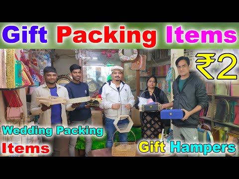 Gift Items Wholesale Market Sadar Bazar Delhi | Gift Packing Basket Box | Wedding Packing