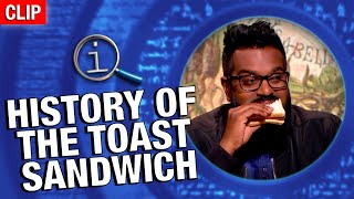QI | History Of The Toast Sandwich