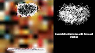 Epiploenterocele Pusliquid Wormchunk - Coprophiliac Obsession... [Full Album] (Gorenoise/Vomitnoise)
