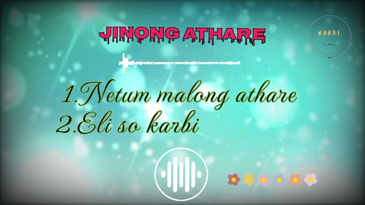 Karbi best old song  Jinong athare  Raju Rongphar Horen tokbi  Karbi Mixture