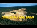 Reforestación de Zonas Mineras Parte 1