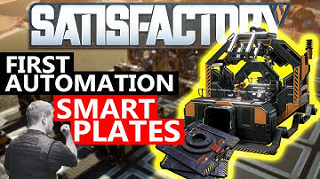 Your FIRST Automation - Smart Plating Efficiency Guide - Satisfactory Playlist