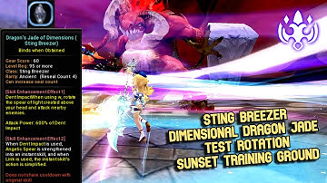 Sting Breezer Dimensional Dragon Jade Test Rotation Sunset Training Ground : +0 Jade Enhancement