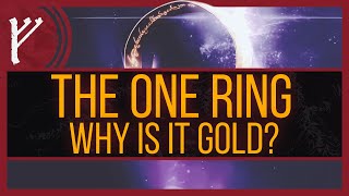 Why is the One Ring Made of Gold? | Tolkien Questions