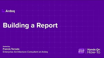 Ardoq | Build a Report – Faster Workflows with Data Inventory