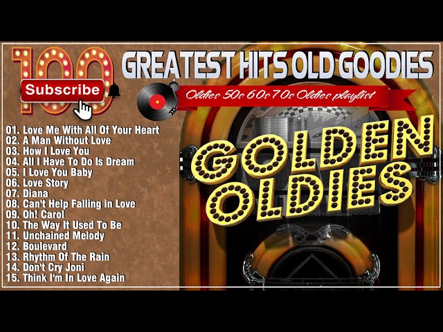 Top 100 Lagu Lama Terbaik Sepanjang Masa - Golden Oldies Greatest Hits 1960an 1970an - The Legend Old Music class=