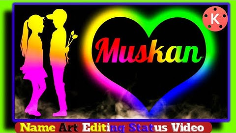 Colourfull Text Name Art Editing Video || Love Background Editing Video || Kinemaster Editing Video